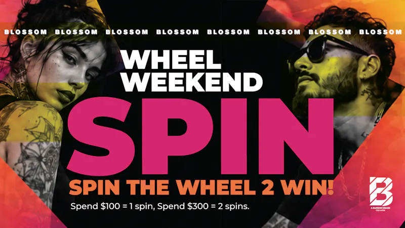 Blossom Cannabis - South Portland Wheel Weekend Spin to win Big!