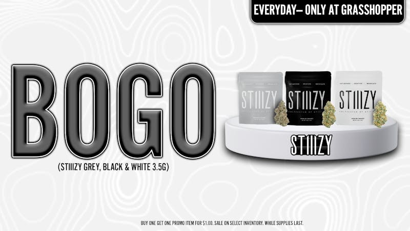 Grasshopper [Chula Vista] BOGO STIIIZY FLOWER!