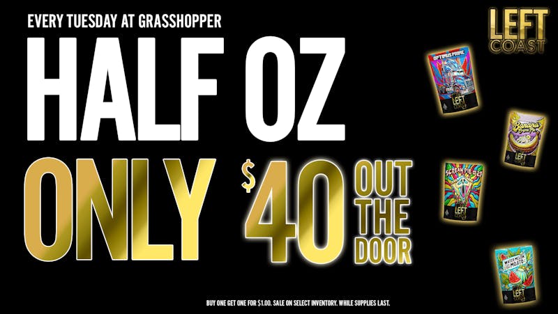 Grasshopper [Chula Vista] Get 14g for only $40 Out The Door!