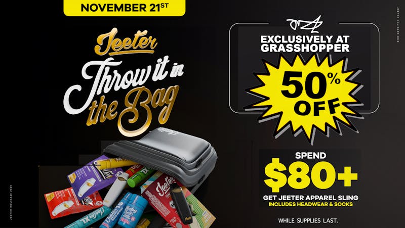 Grasshopper [Chula Vista] Get your Jeeter Goodie Bag!