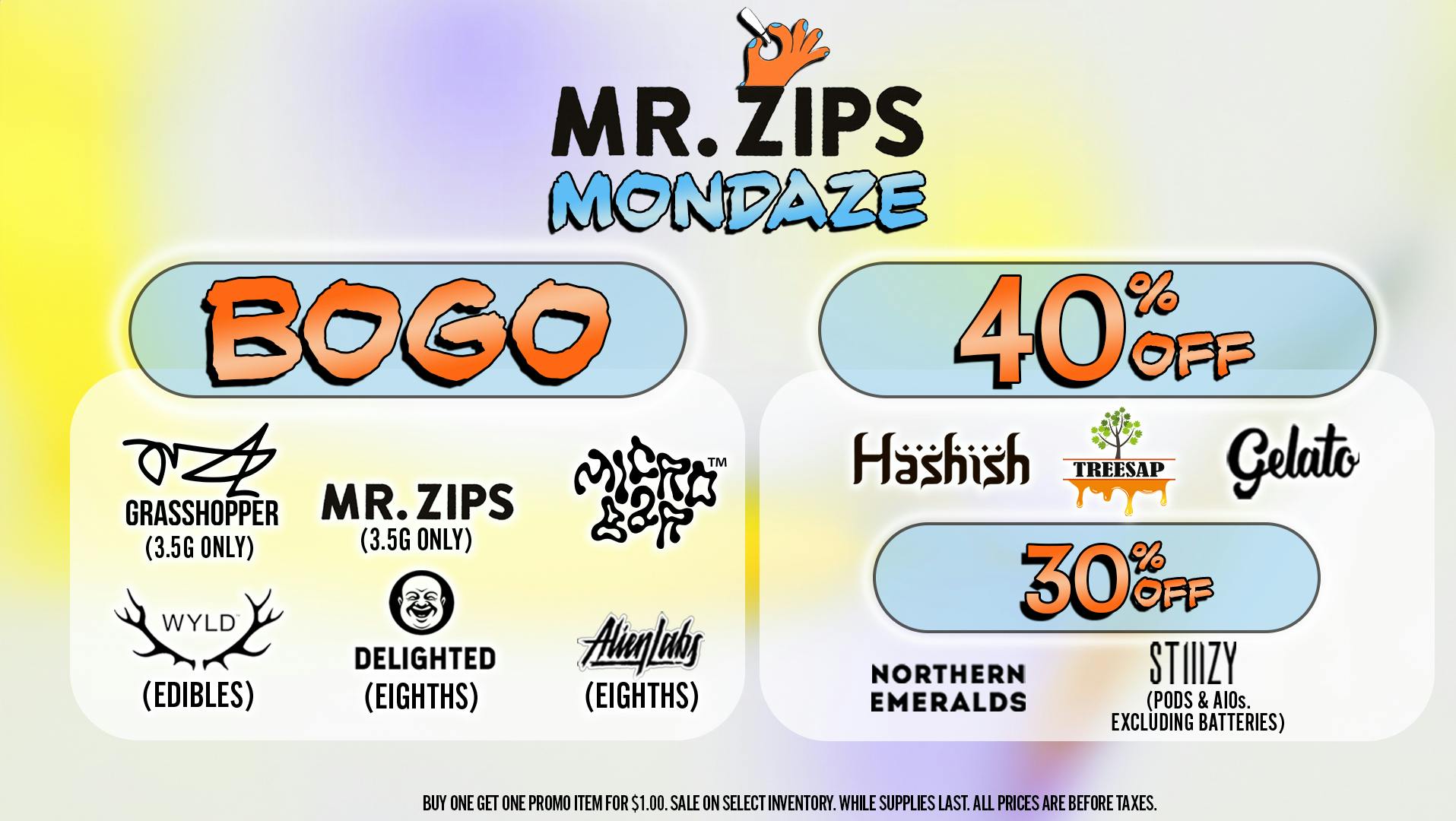 Grasshopper [Chula Vista] Mr. Zips Mondaze BOGO!