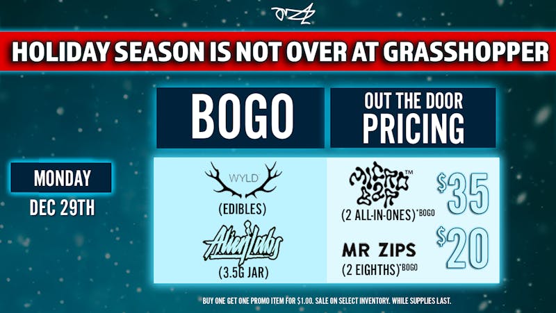 Grasshopper [Chula Vista] BOGO Top Flower, Edibles & Microbar vapes 🔥