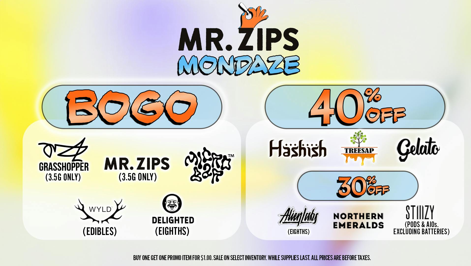 Grasshopper [Chula Vista] Mr. Zips Mondaze BOGO!