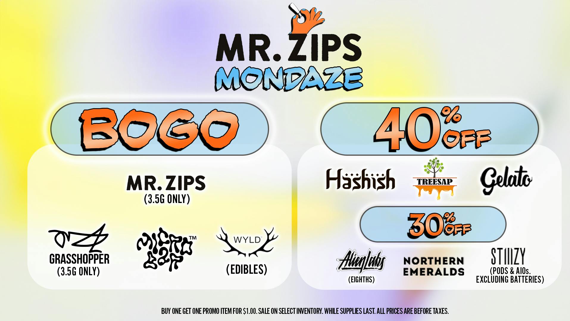 Grasshopper [Chula Vista] Mr. Zips Mondaze BOGO!