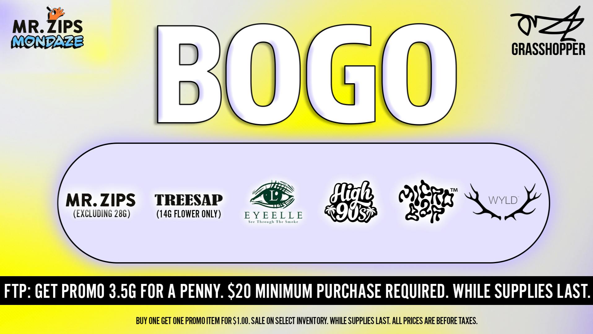 Grasshopper [Chula Vista] BOGO High 90s, Treesap 14g flower & Wyld edibles!