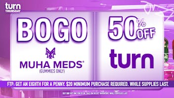 Grasshopper [Chula Vista] BOGO Muha Meds gummy + 50% OFF TURN