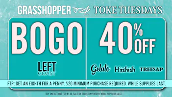 Grasshopper [Chula Vista] 40% OFF Treesap, Gelato & Hasish Today!