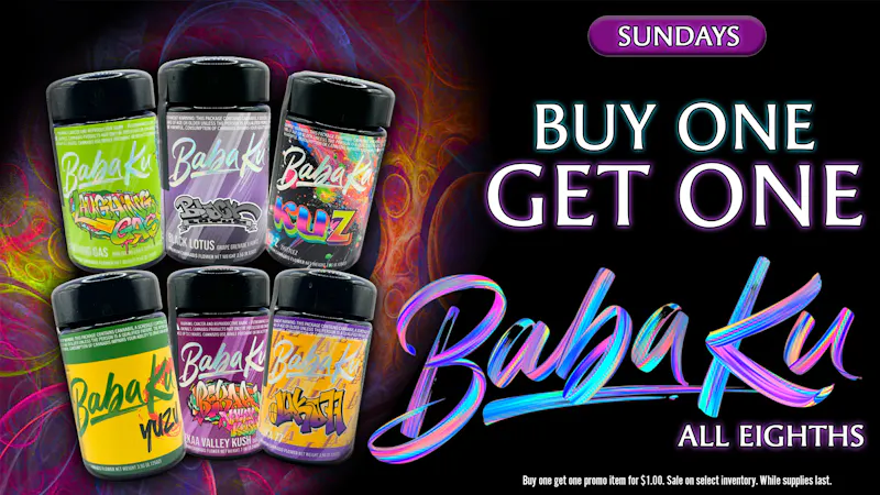 Grasshopper [Chula Vista] BOGO on All Baba Ku Eighths (3.5g)