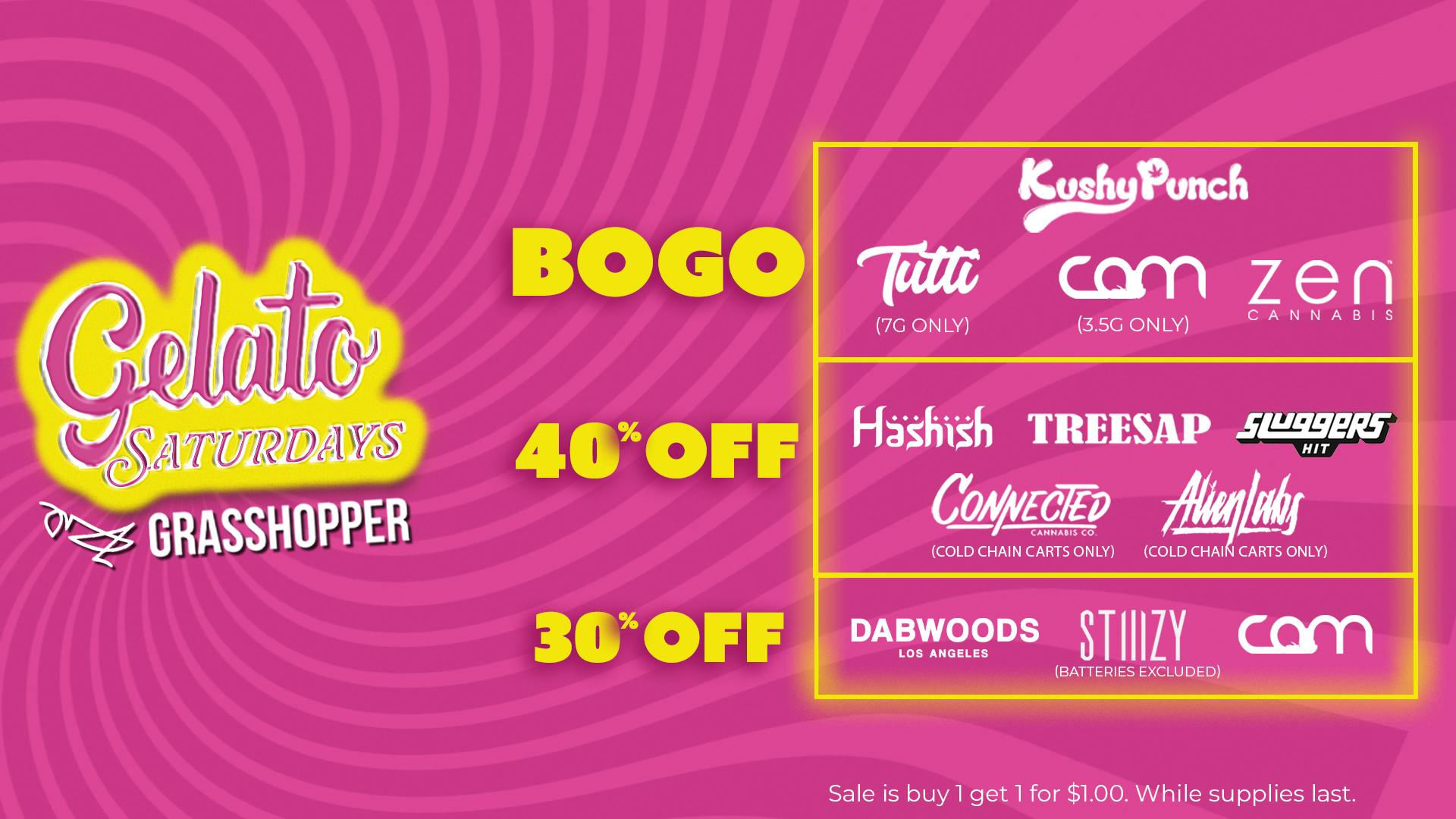Grasshopper [Chula Vista] Get 50% OFF + BOGOs! Gelato Saturdays always HIT.