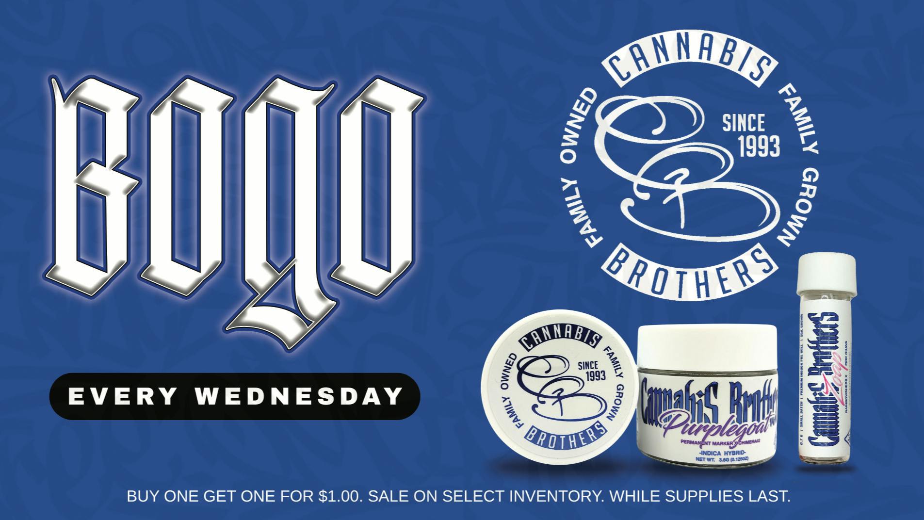 Grasshopper [Chula Vista] BOGO ALL Cannabis Brothers TODAY ONLY!