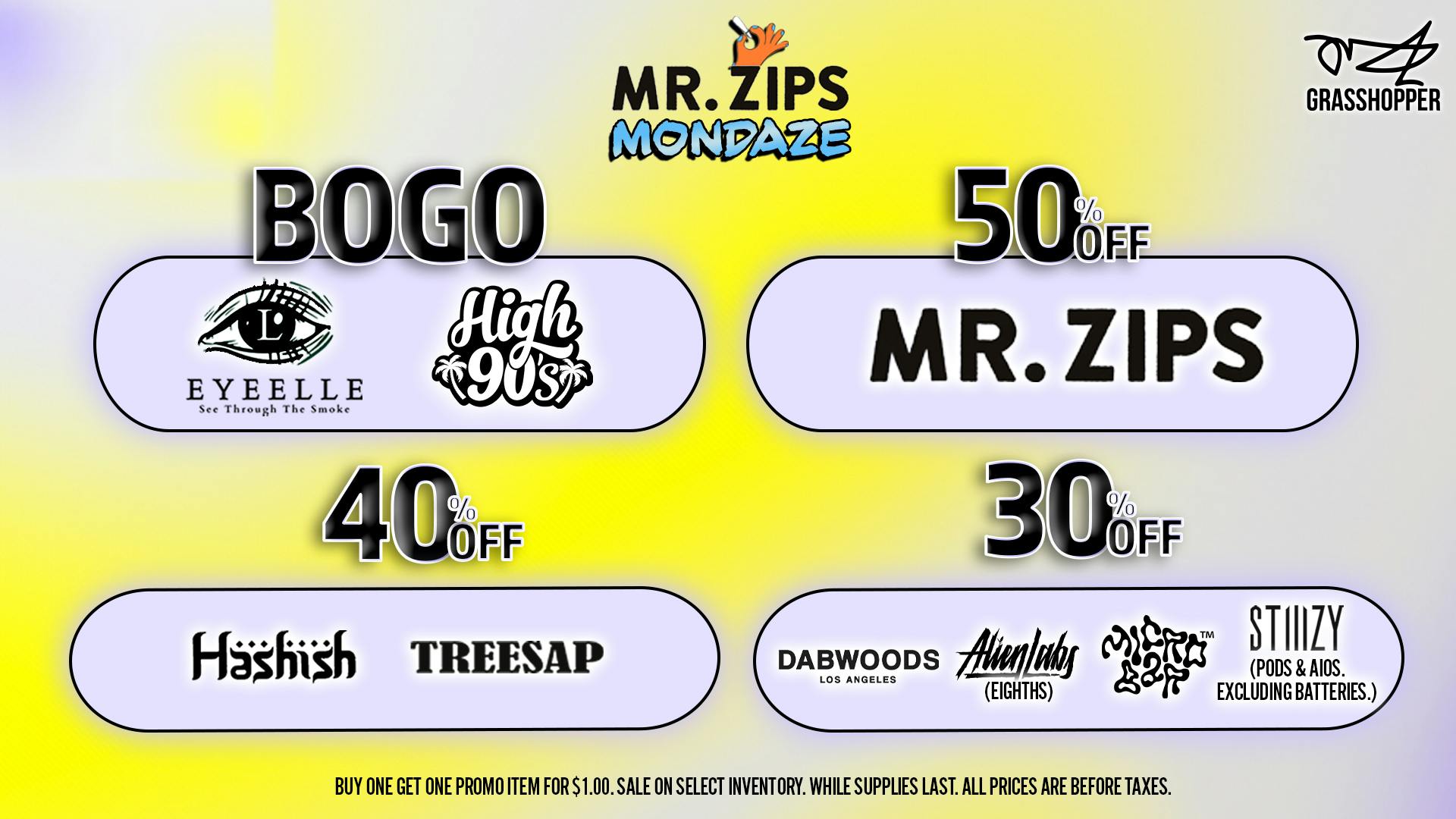 Grasshopper [Chula Vista] BOGO + 50% OFF Every Mr Zips Mondaze