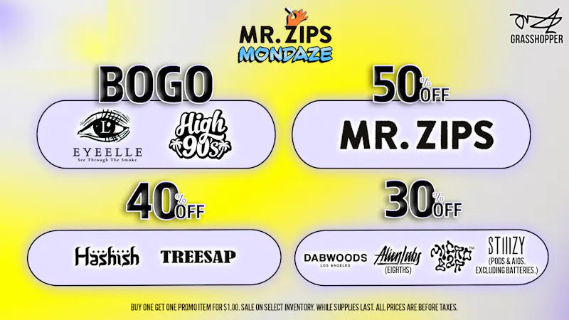 Grasshopper [Chula Vista] BOGO + 50% OFF Every Mr Zips Mondaze