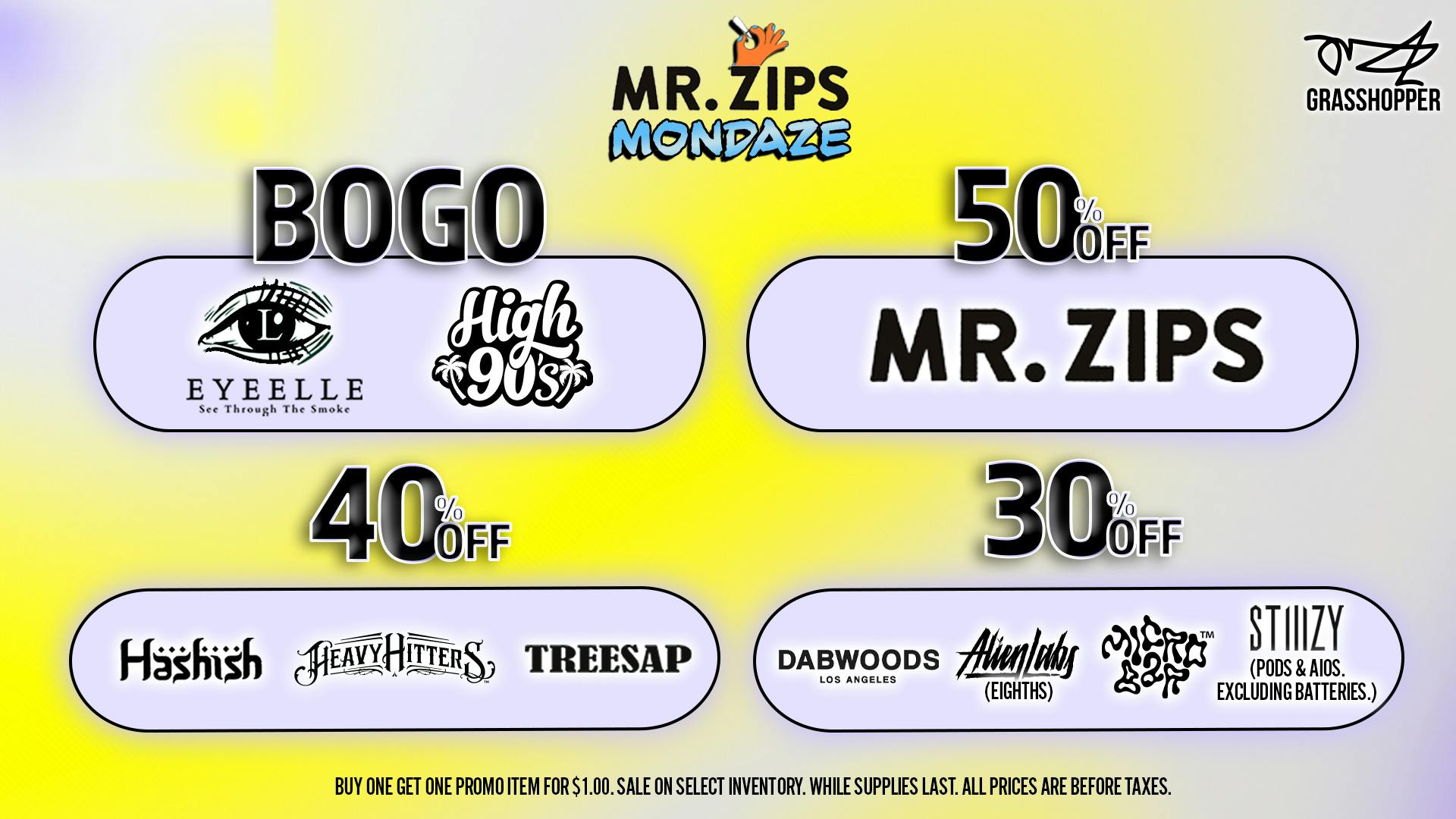 Grasshopper [Chula Vista] BOGO + 50% OFF Every Mr Zips Mondaze