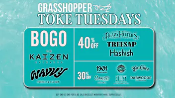 Grasshopper [Chula Vista] BOGO ALL Toke Tuesdays!