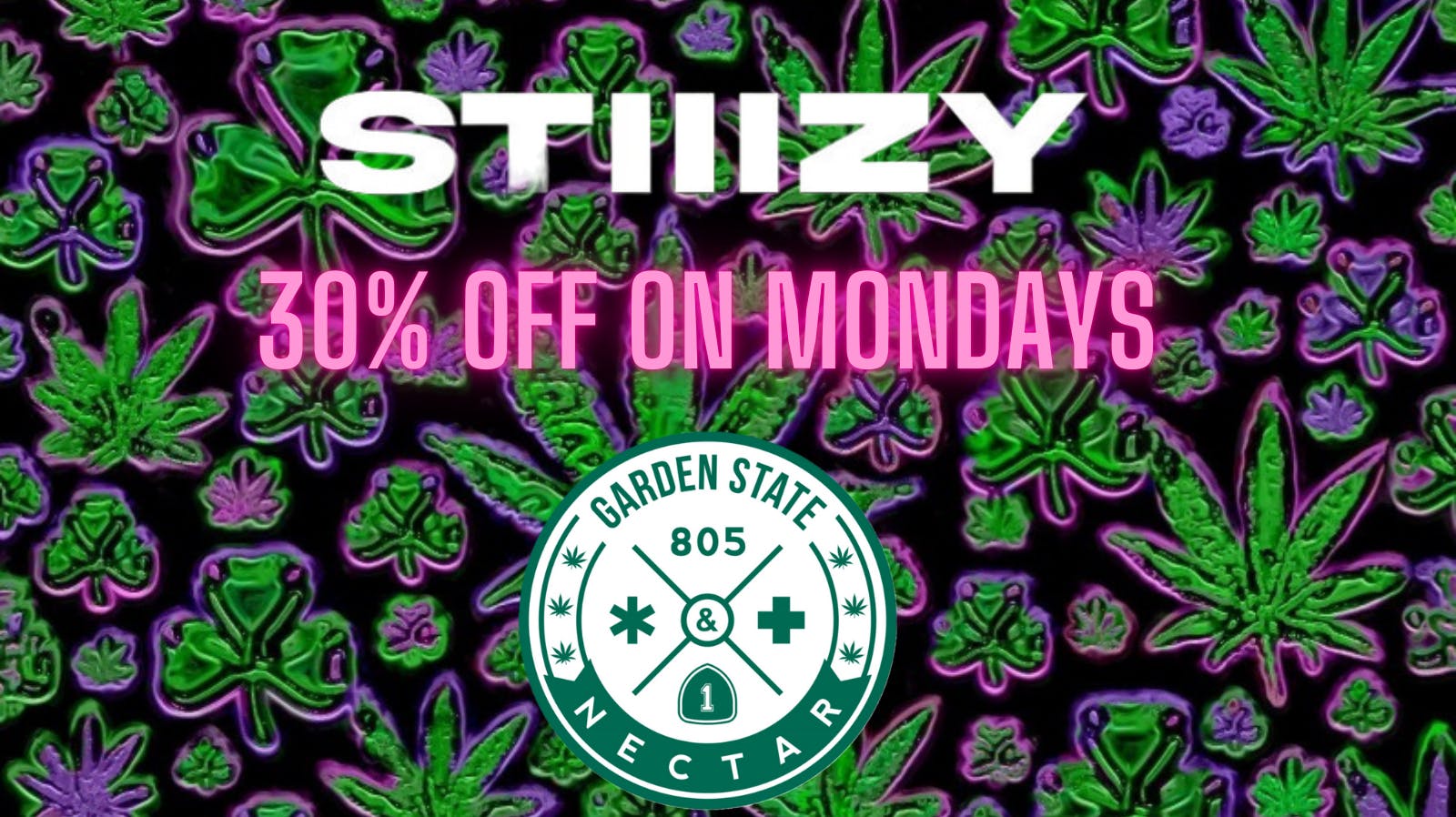 Garden State Nectar Stiiizy 30% off on Monday