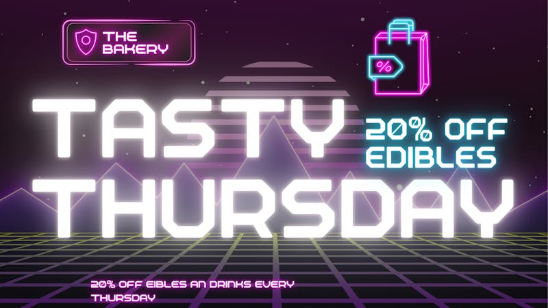 The Bakery Tasty/Thirsty Thursday