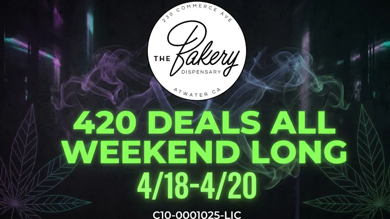 The Bakery - Atwater Bakery 420 Weekend Sale!!