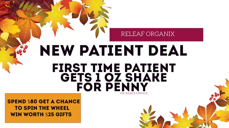 ReLeaf Organix - Drive Thru Open! 🌿 Welcome Deal for First-Time Patients 🌿