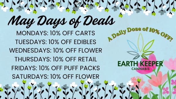 Earth Keeper Cannabis May Days of Deals