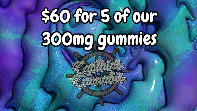 Captain's Cannabis - Sanford $60 FOR 5 PACKS 300mg GUMMIES