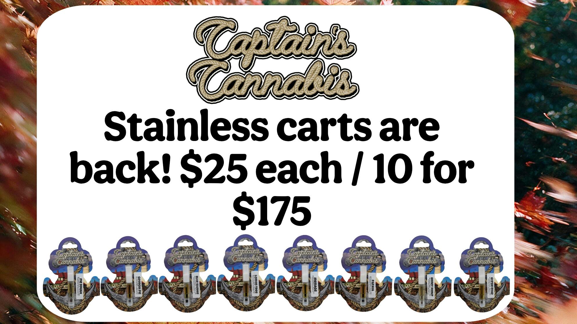 Captain's Cannabis - Sanford Stainless Carts are back!