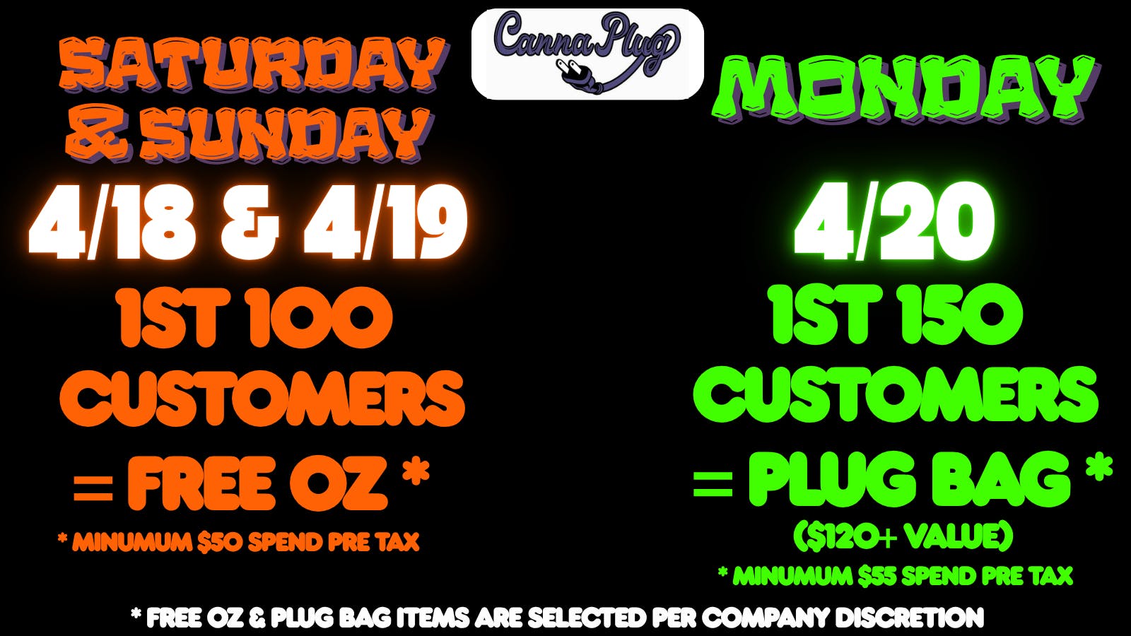 Canna Plug 4/18-4/20 = FREE OUNCES & PLUG BAGS!* (Min. Spend)