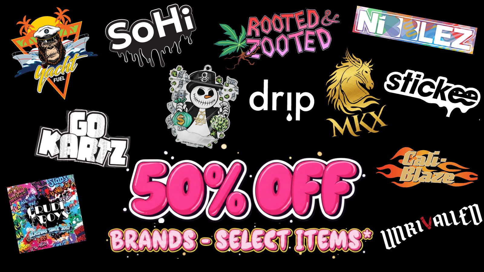 Canna Plug 50% OFF SELECT ITEMS! $2 Edibles! $3 Carts! +MORE!