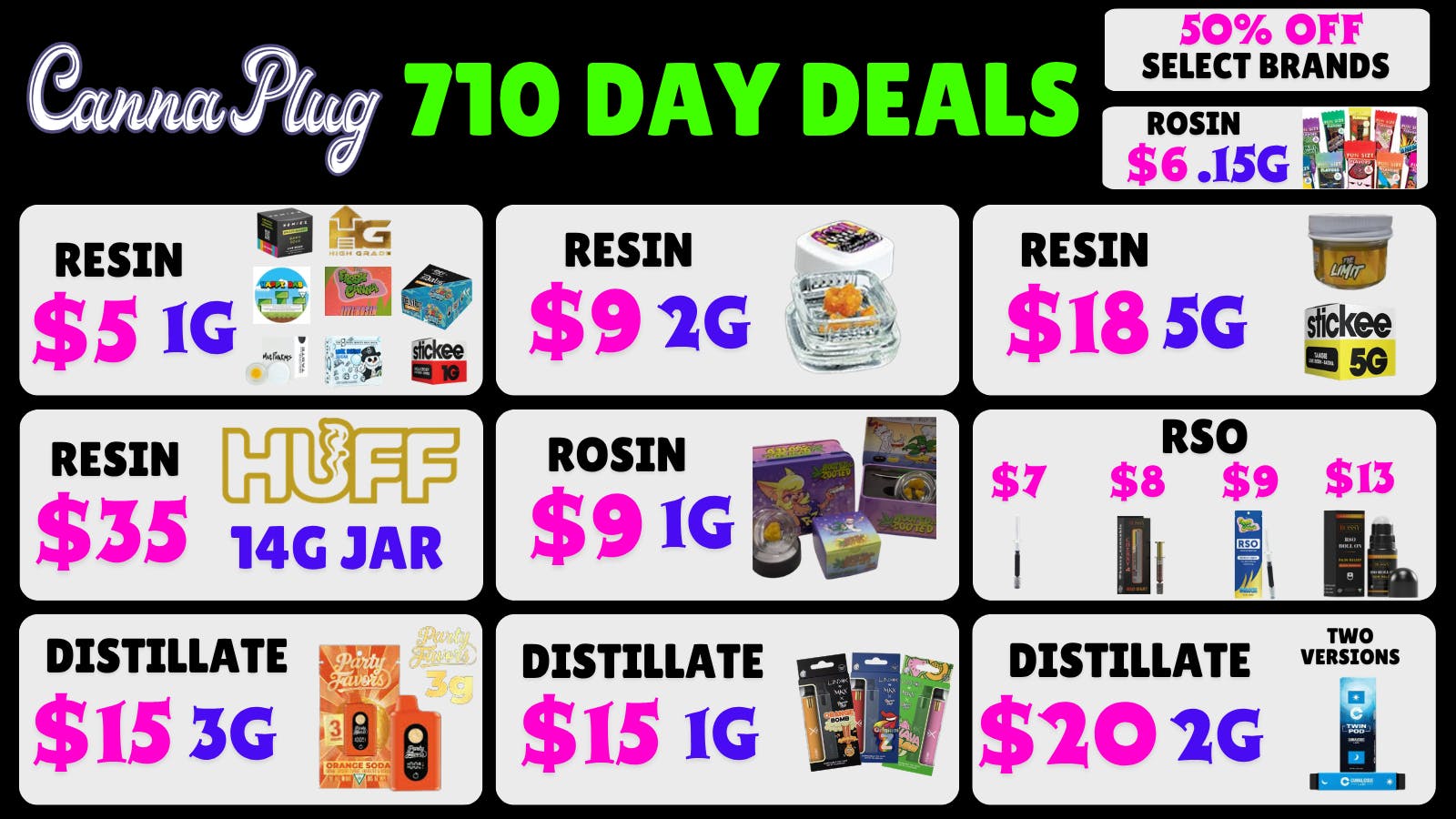 Canna Plug 7/10-7/12 $35 14G RESIN! $7 RSO! $9 1G ROSIN!+MORE