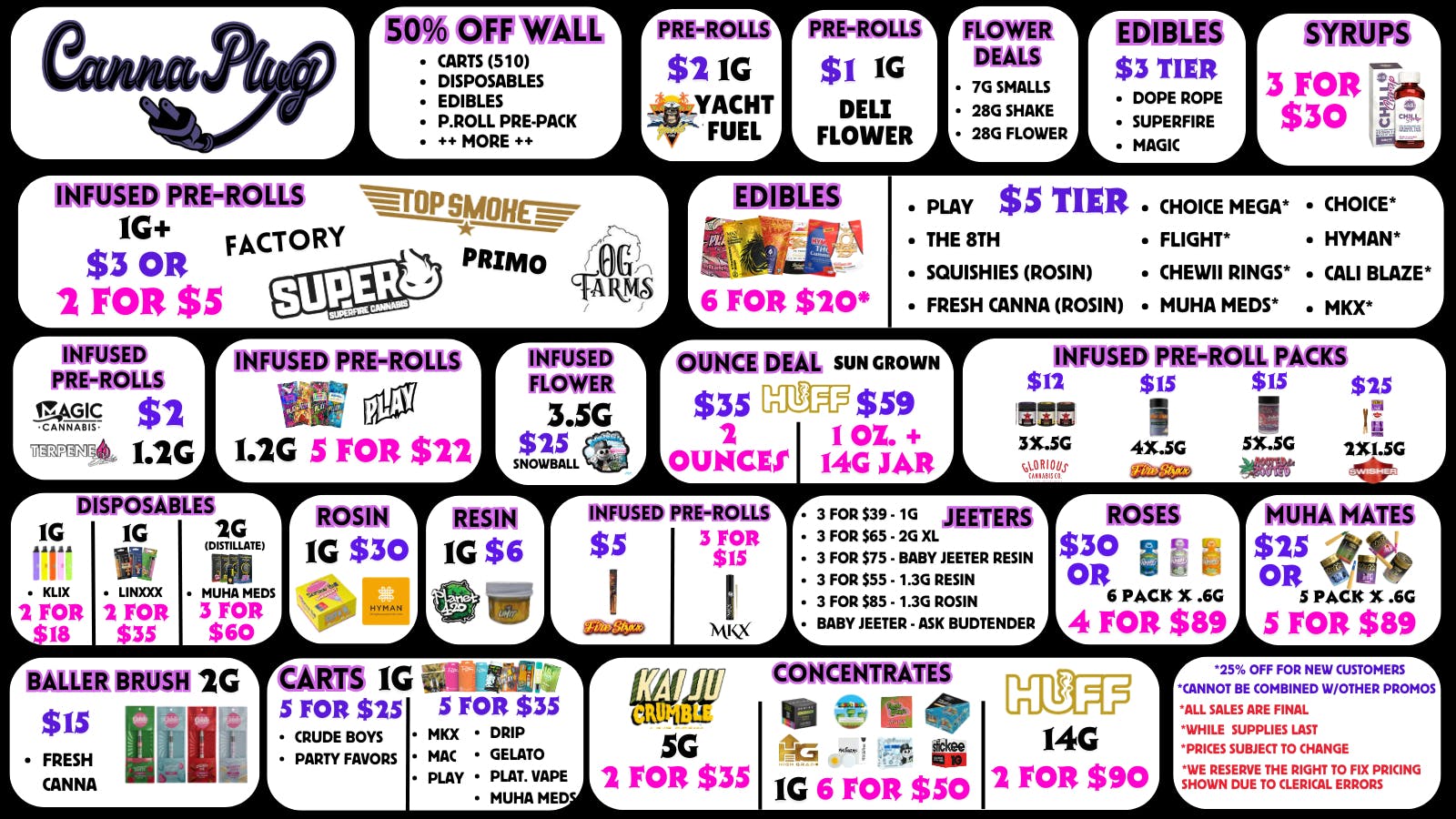 Canna Plug $22 OZ EA or 2/$35!* $2 Edible! $3 Cart! 50%OFF!