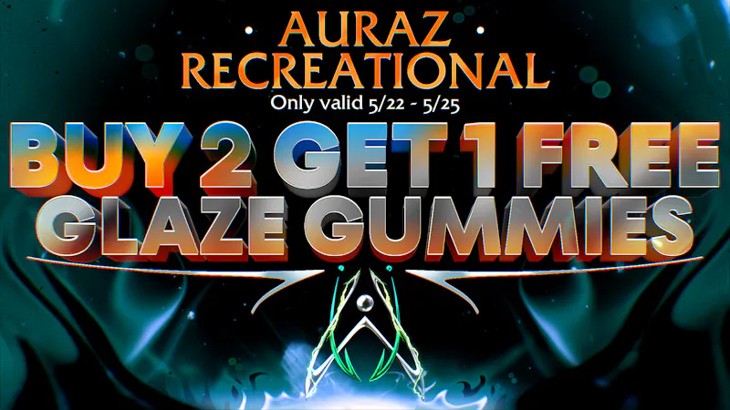 Auraz Recreational (21+) Your Third Glaze Gummies Is on Us
