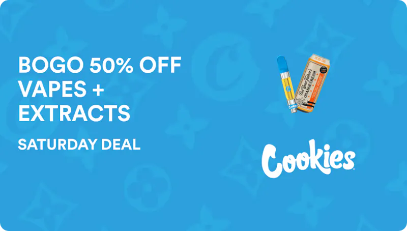 Cookies Brentwood SATURDAY DEAL: BOGO 50% OFF VAPES + EXTRACTS