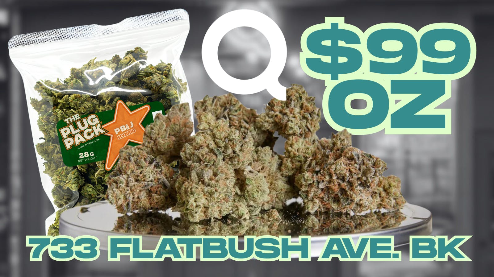 Q Dispensary 🥦 $99 OUNCE - THE PLUG PACK @ Q DISPENSARY