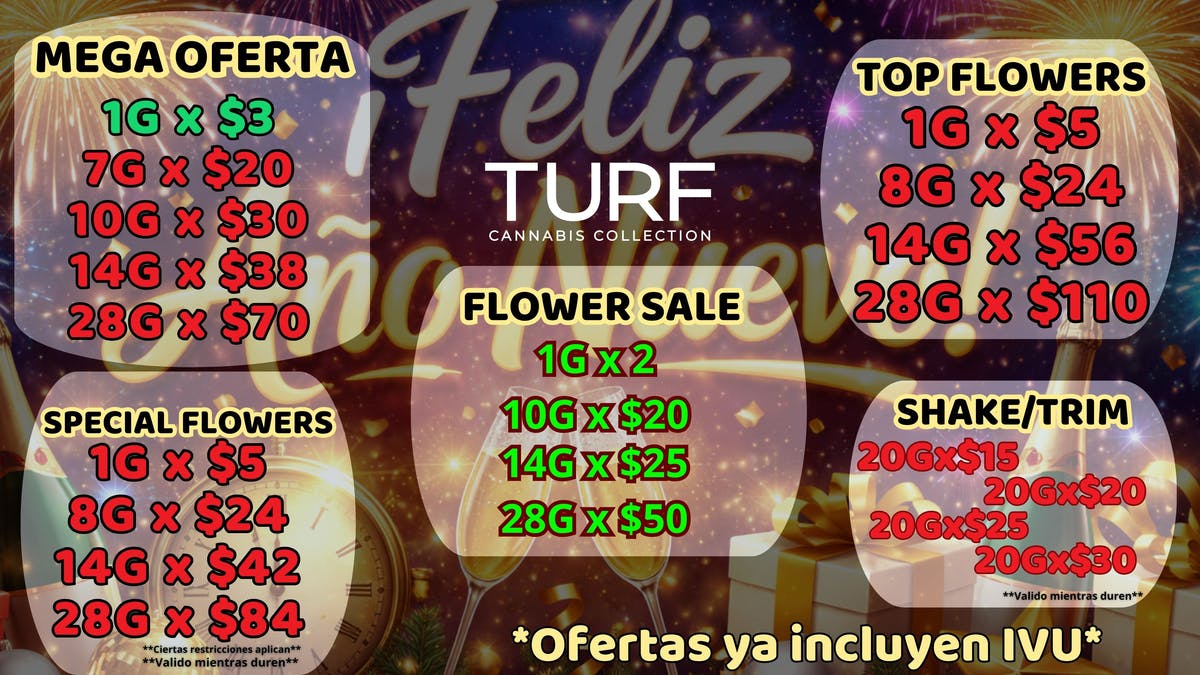 Turf Cannabis Collection ¡Nuevo año = nuevos PRECIOS en TURF! desde $2/g