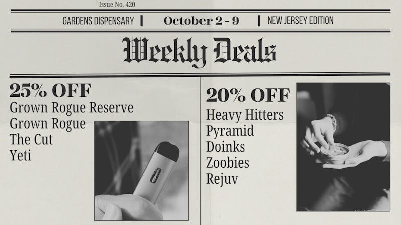 Garfield Gardens Dispensary October 2 - 9 Weekly Deals
