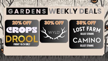 Garfield Gardens Dispensary October 23 - 30 Weekly Deals