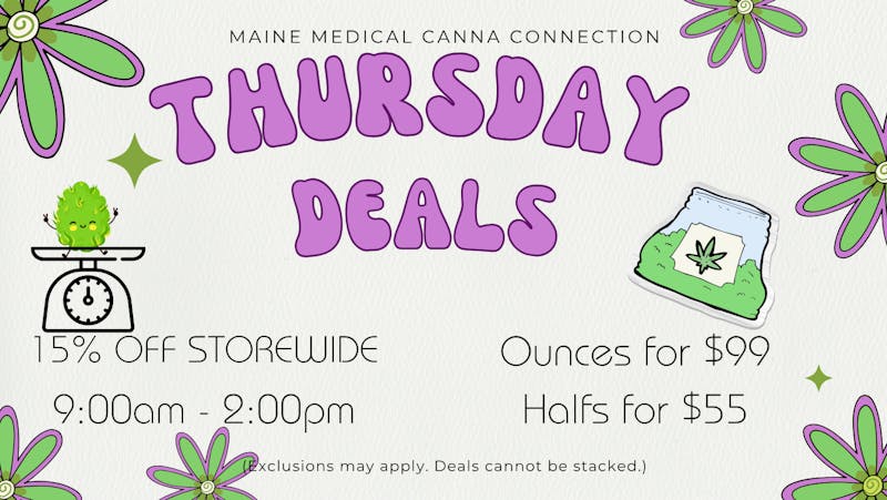 Maine Medical Canna Connection Thursday's Deals