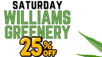 Maine Medical Canna Connection Saturday - 25% off Williams Greenery Flower & Dabs