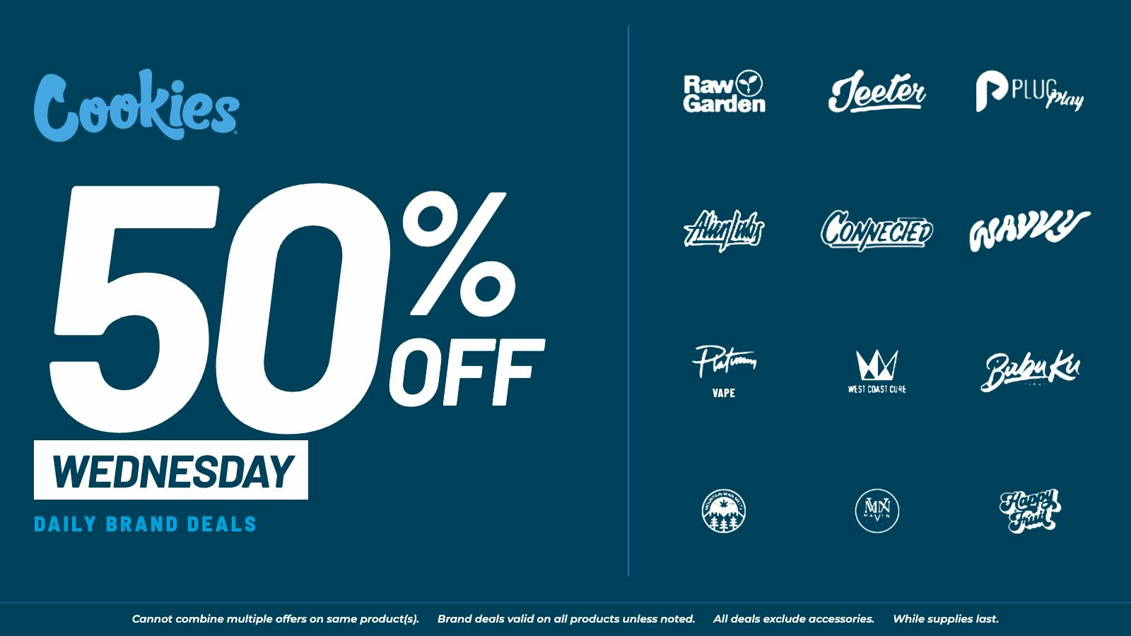 Cookies San Bernardino WEDNESDAY DEAL: 50% OFF SELECT BRANDS