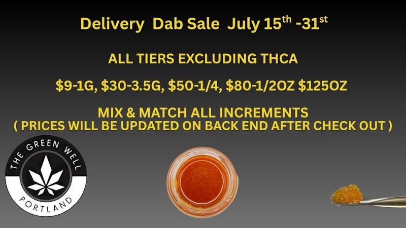 The Green Well #1 - The Windham Delivery Dab Ounces $125oz Mix & Match all Incriments
