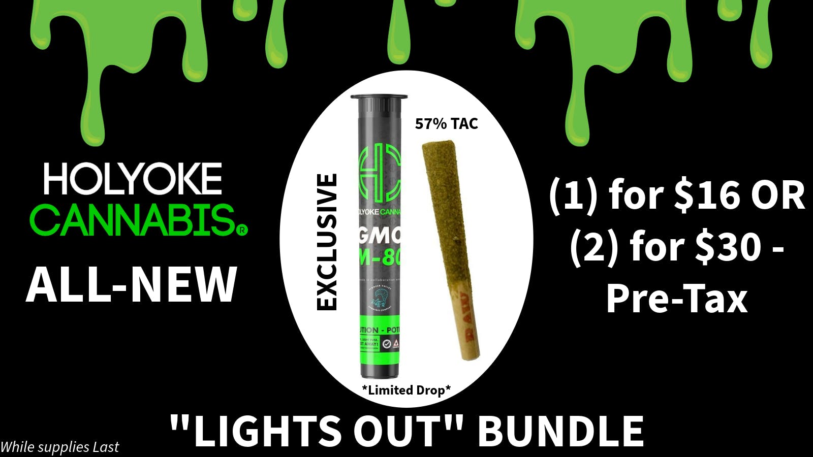 Holyoke Cannabis Dispensary – Holyoke "Light's Out" Bundle | (2) 1g M80 Infused $30-57%