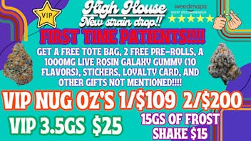High House Dispensary - OKC TOP SHELF NUGS $25 FOR 3.5GS!!! FTP'S GET GIFT!🔥