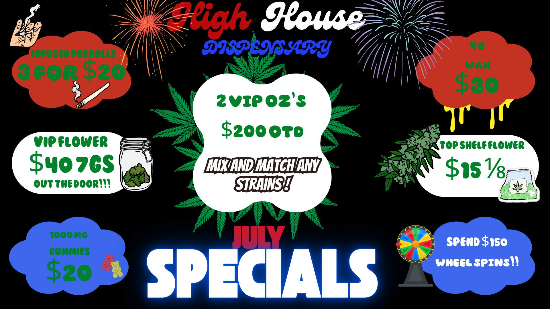 High House Dispensary - OKC July Deals!!! STAY HIGH all month