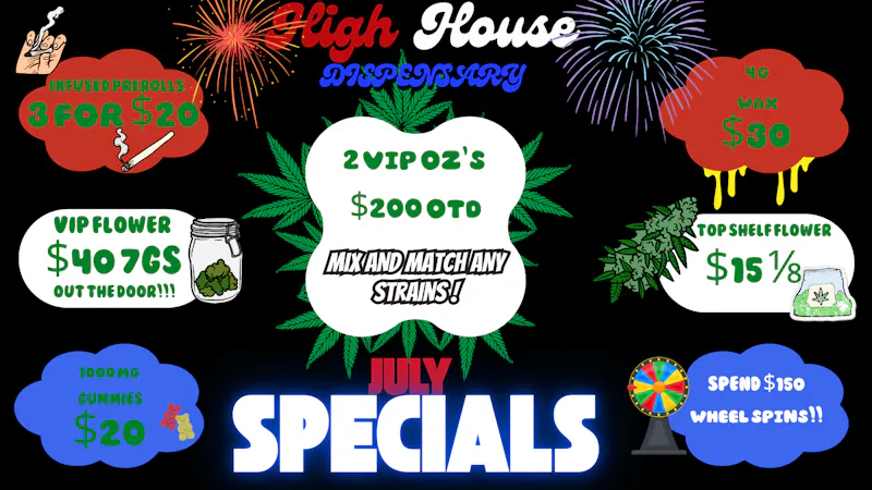 High House Dispensary - OKC July Deals!!! STAY HIGH all month