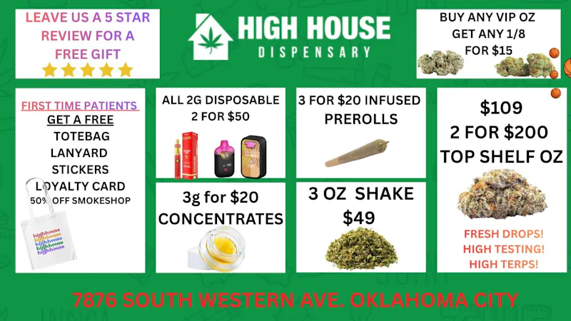 High House Dispensary - OKC Fresh Drops!! Straight Fire!!!!!