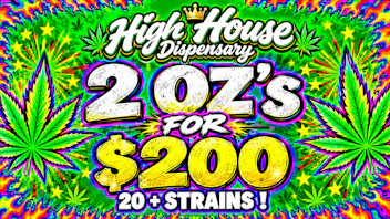High House Dispensary - OKC 2 FOR 2!!!!!!!!