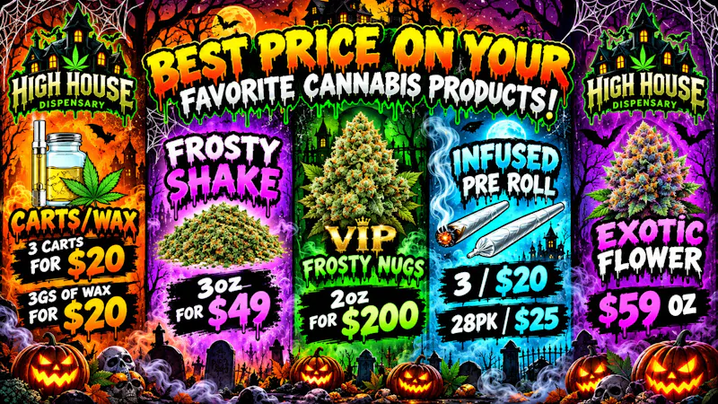 High House Dispensary - OKC 🎃 HIGH HOUSE HALLOWEEN HAUNTED DEALS! 👻