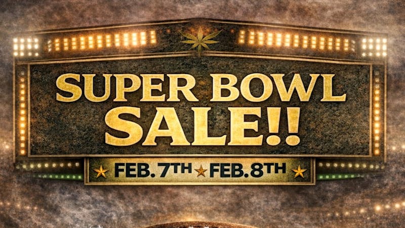 Weedology Super Bowl Sale!