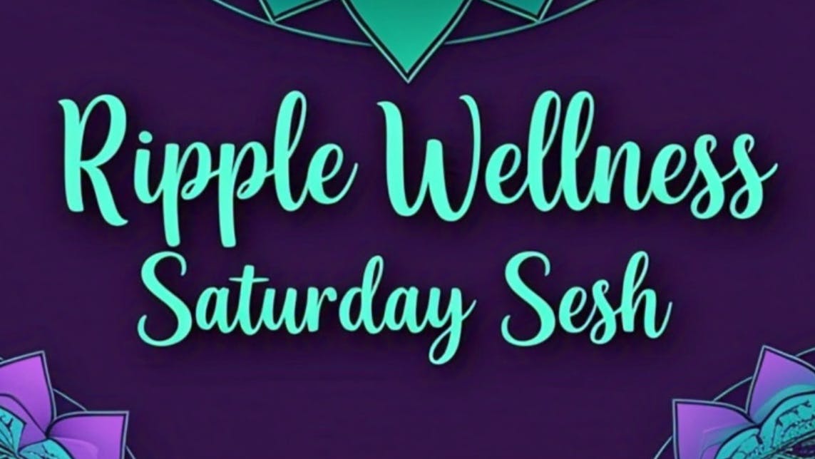 Ripple Wellness - Saco Saturday Sesh Sale