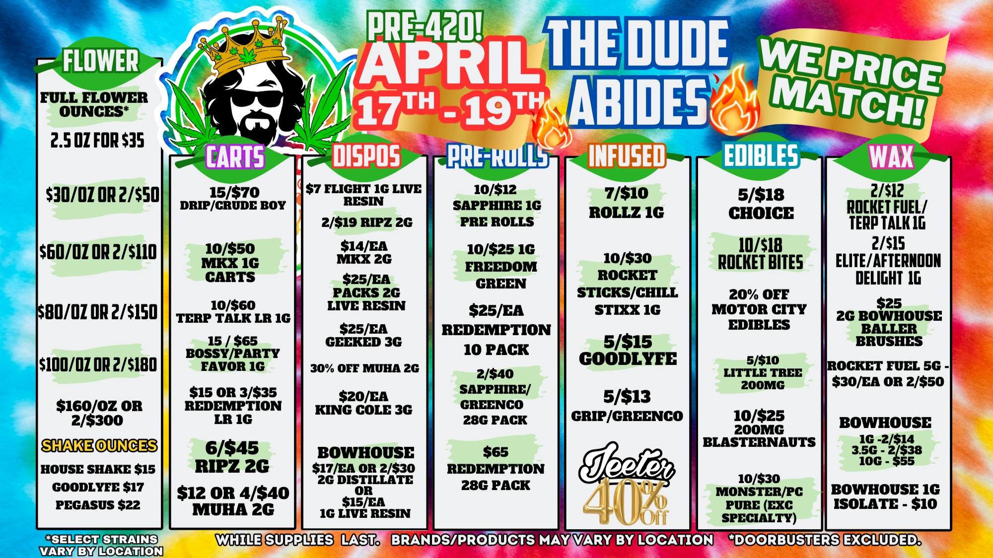 The Dude Abides - Mottville PRE-420 WEEKEND DEALS AT THE DUDE ABIDES!!!