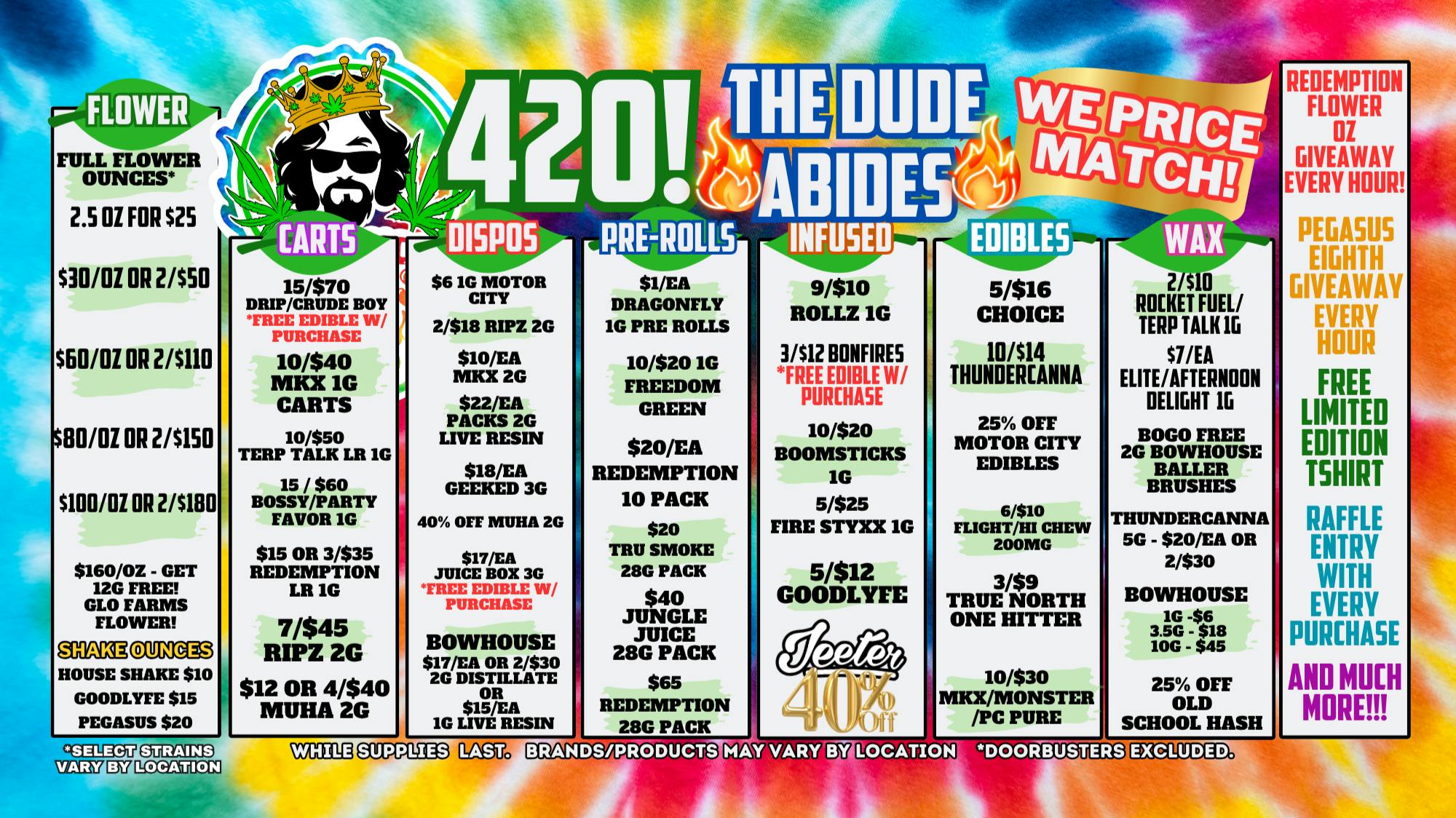 The Dude Abides - Mottville ITS 420 AT THE DUDE ABIDES!! WE PRICE MATCH!!!